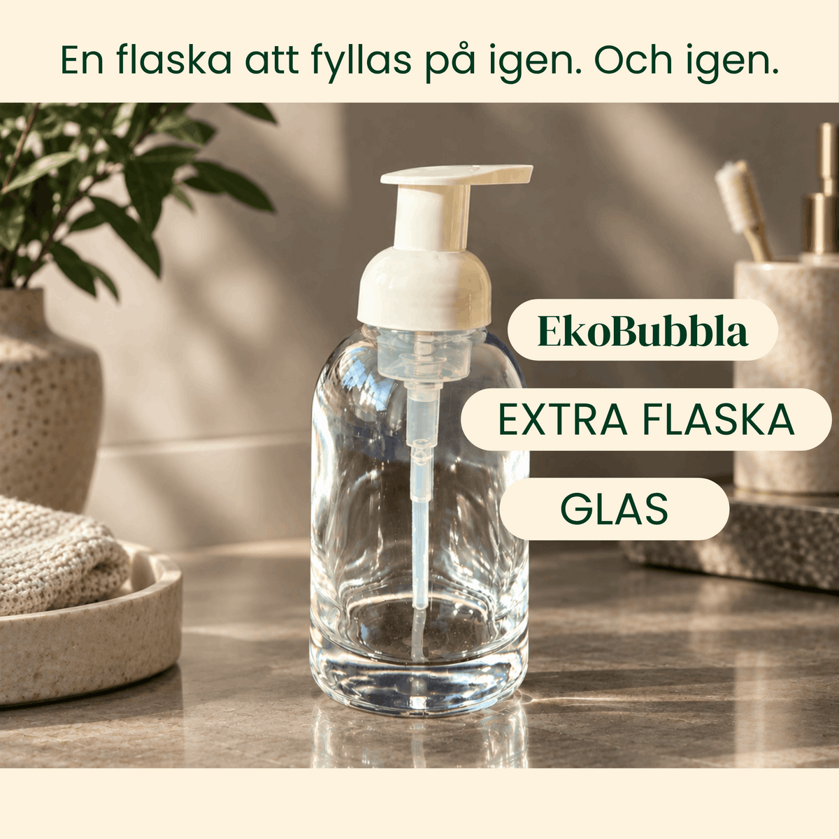 GLAS Skumpumpsflaska – EkoBubbla handtvål