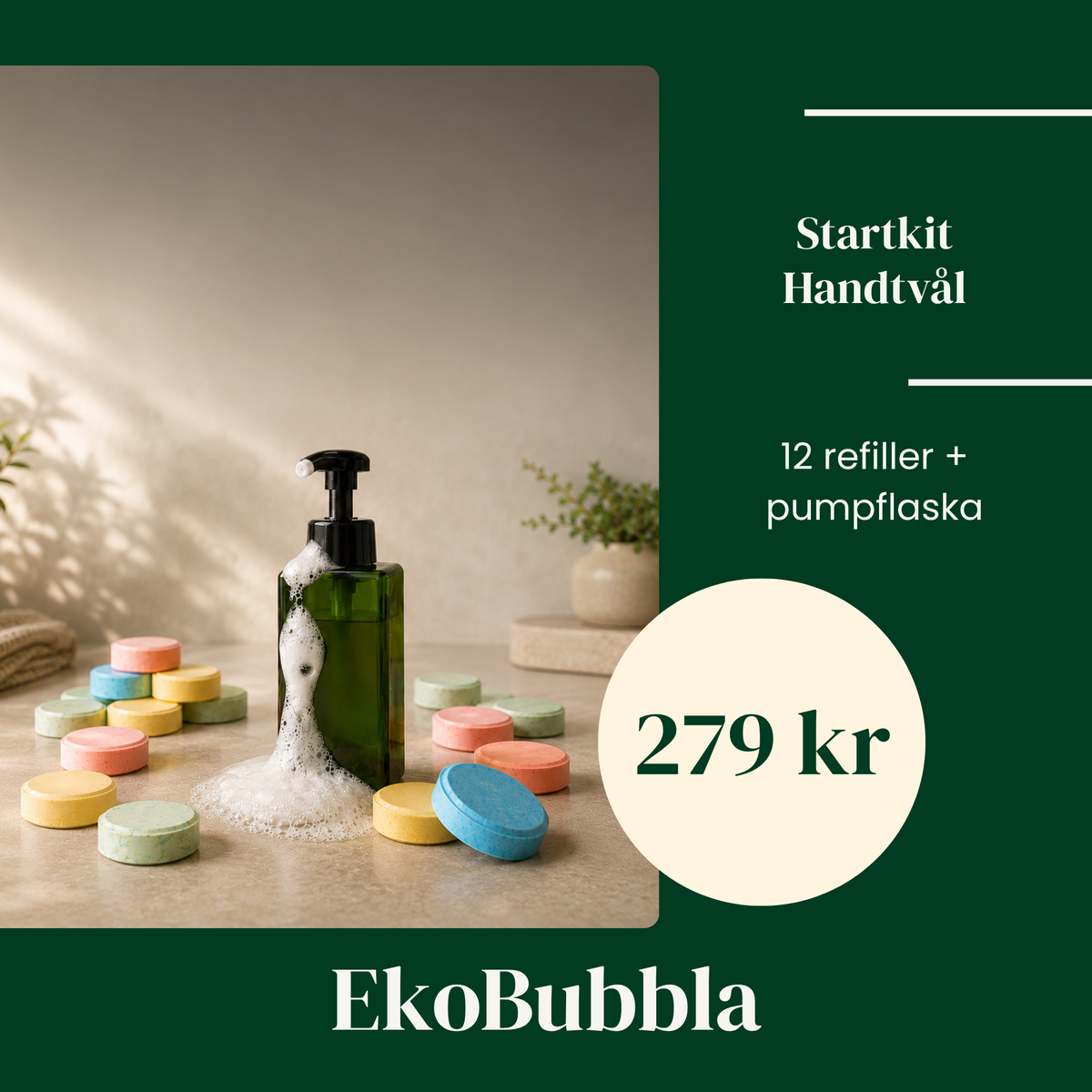 EkoBubbla STARTKIT – Skumpump + 12 Handtvålstabletter | Spara 50 kr